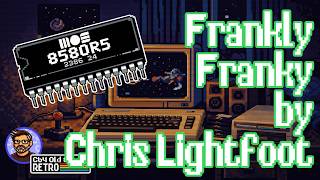 Frankly Franky by Chris Lightfoot (TLF) | C64 SID Tune (Captured on a C64U + OG 8580 SID Chip)