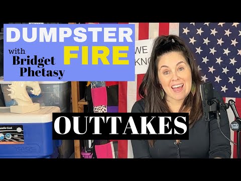 Dumpster Fire 81 - Outtakes