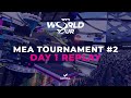 DAY 1 REPLAY MEA REGIONAL 2 TMWT 2023 STAGE 2
