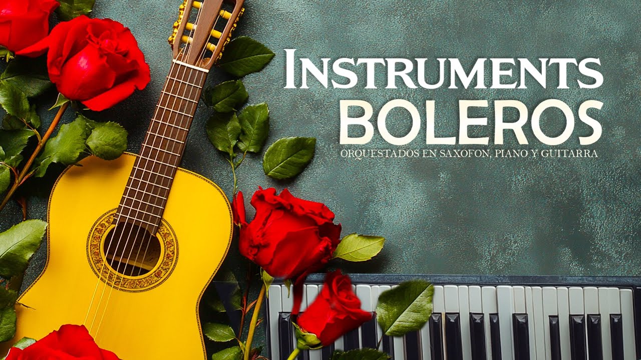3 Horas Boleros Instrumentales Romanticos | MÚSICA QUE YA NO SE OYE EN LAS RADIOS