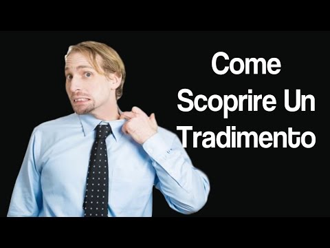 Come Scoprire Un Tradimento, Senza Ricorrere Ai Costosi Servizi Delle Agenzie Investigative