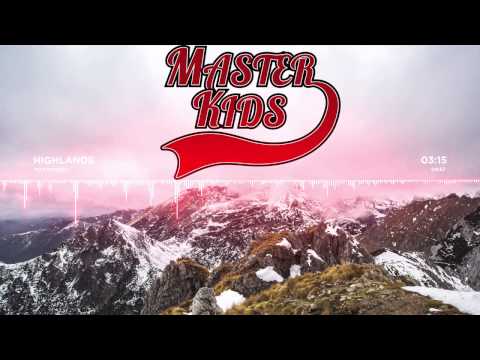 Masterkids - Highlands [FREE DOWNLOAD]
