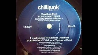 Marathon Men - FUNKADDICTION feat. Donna Williams (UnaBombers Withdrawal Treatment)