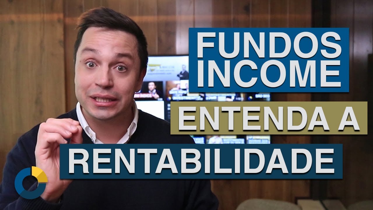 ⭐ Fundos Income: Aprenda como funciona a rentabilidade!