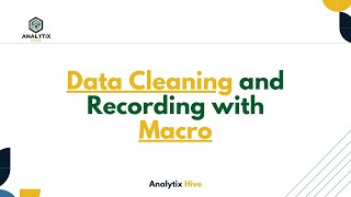 Download the video "Session 3: Data Cleaning and Recording with Macro"
