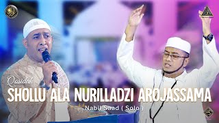 Download lagu Qosidah Shollu Ala Nurilladzi Arojassama - Syekh Nabil Saad | #Live In Nurul Musthofa, 23 Juli 2022 mp3