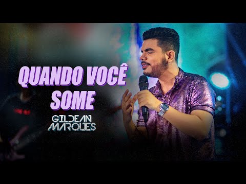 Gildean Marques - Quando Você Some (DVD O Príncipe)