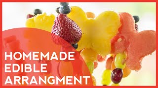 How to Make: Homemade Edible Arrangement