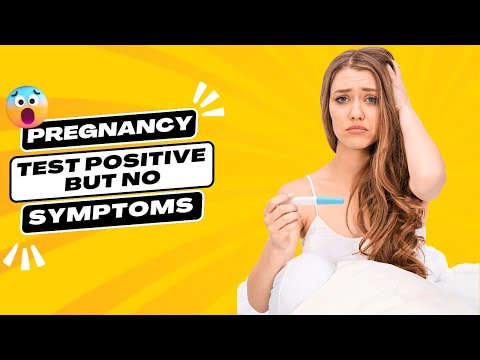 Pregnancy Test Positive But No Symptoms: Explained