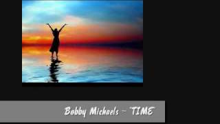 Bobby Michaels - Take My Life And Let It Be!
