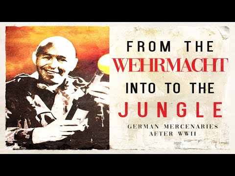 From the Wehrmacht into the Jungle: German Mercenaries after WW 2 (Super censored)