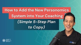 How to Add the New Personomics System into Your Coaching (Simple 5-Step Plan to Copy)