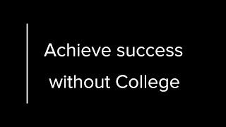 Is College Really Necessary?