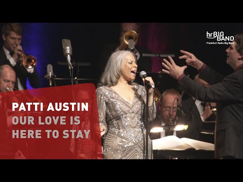 Our Love Is Here To Stay - Patti Austin