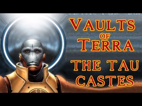 Vaults of Terra - (Tau) The Castes