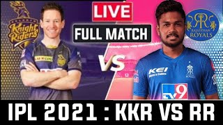 🔴KKR Vs RR Live IPL Match 2021 | Kolkata Knight Riders Vs Rajasthan Royals Live IPL Match 2021 Live