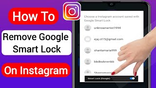 How To Remove Google Smart Lock On Instagram (2023) | Remove Google Smart Lock Instagram