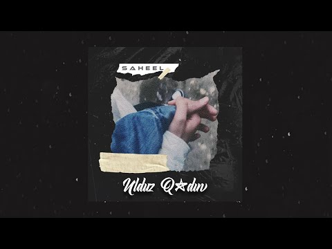 Saheel - Ulduz Qadın (14 Fevral İthaf)