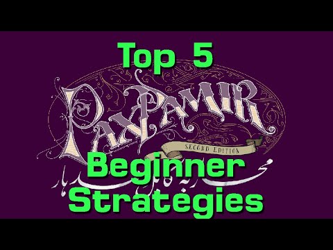 Top 5 Beginner Pax Pamir 2e Strategies