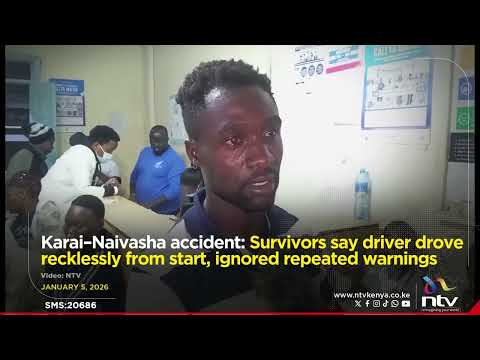 Karai–Naivasha accident: Survivors say driver drove recklessly from the start
