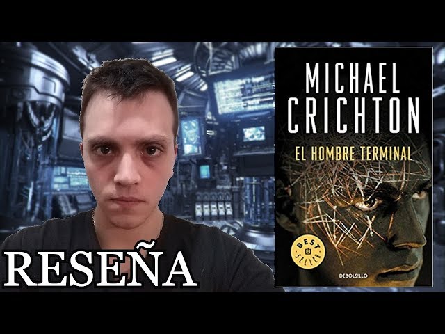 Vídeo relacionado con El hombre terminal (Best Seller)