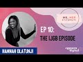 The IJGB Episode Ft Hannah Olatunji