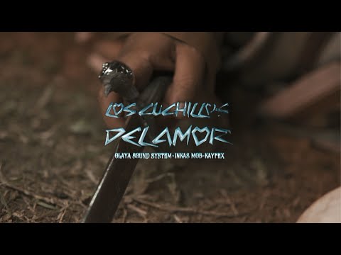 Inkas Mob & Olaya Sound System - Los Cuchillos del Amor 🗡 @InkasMob  x @olayasoundsystem x @KayfexTV