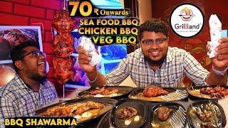 Grillland BBQ | 70₹ முதல் தரமான Chicken BBQ Varieties | BBQ Shawarma, Veg BBQ | Food Review Tamil