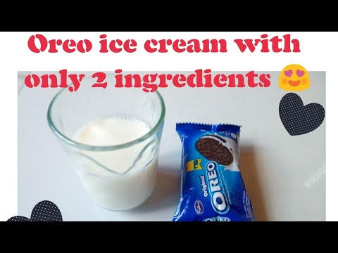 Oreo ice cream with only 2 ingredients 😍😍//Super easy and super tasty 😍💓
