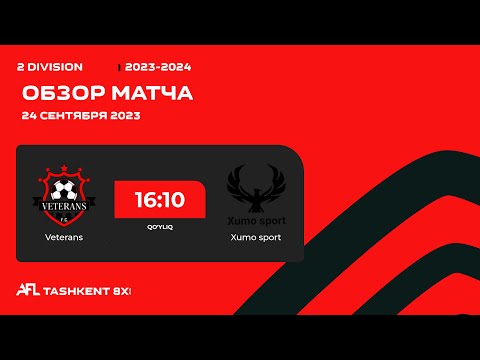 AFL Uzbekistan  2 division  3 tur VETERANS - XUMO SPORT