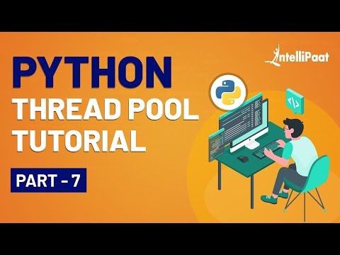 Python Thread Tutorial | Python Thread Pool | Python Thread Pool Executor | Intellipaat