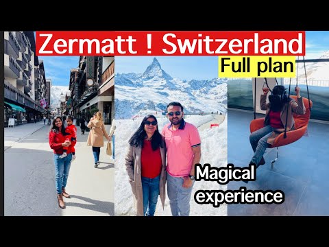 Zermatt, best in Switzerland ? Matterhorn, Zermatt travel guide in hindi (special tips)