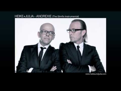 HEIKE+JULIA - ANOREXIE (The Slimfix Instrumental)