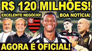 120 MILHÕES! AGORA É OFICIAL A PROPOSTA ESTÁ NA MESA! FLAMENGO PREPARA EXCELENTE NEGÓCIO NO MARACANÃ