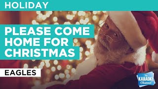Please Come Home For Christmas : Eagles | Karaoke with Lyrics