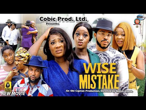 WISE MISTAKE (SEASON 3&4) - [2022 New Movie] Mercy Johnson/Lucy/Maleek Latest Nollywood Movie