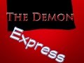 The Demon Express 