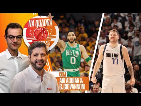 Na Quadra #212 - Finais da NBA definidas: quem leva entre Celtics e Mavericks?
