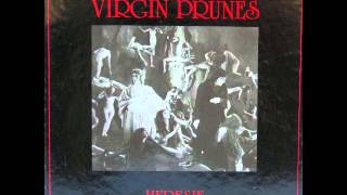 VIRGIN PRUNES - Pagan Lovesong (heresie version)