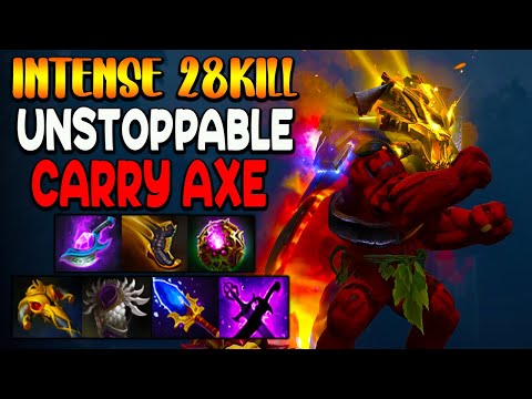 INTENSE 28 KILLS - UNSTOPPABLE CARRY AXE - DOTA 2 GAMEPLAY
