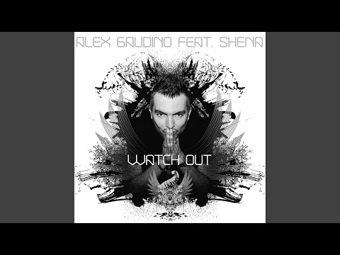 Watch Out (feat. Shena) (Bad Behaviour Remix)
