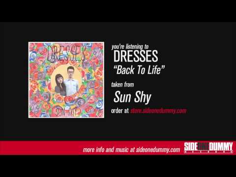 Back to Life - Dresses