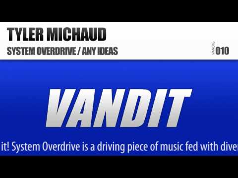 Tyler Michaud - System Overdrive