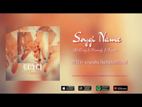 Mr.Crazy ft Hemraly ft Keydx-Soygi Name (Official Audio 2021)