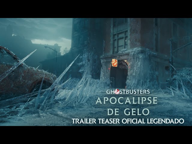 Ghostbusters: Apocalipse de Gelo | Trailer Oficial Legendado