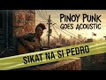 Sikat Na Si Pedro Philippine Violators Pinoy Punk Goes Acoustic AI Reimagined Cover