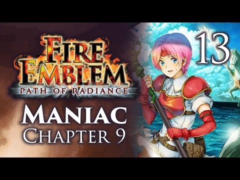 Part 13: Let's Play Fire Emblem Path of Radiance, Maniac Mode, Chapter 9 - "Yarr Harr Ho!"