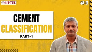#6 Cement Classification | Part 1 | Advanced Concrete Technology