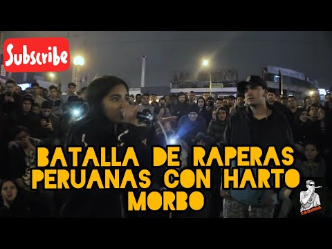 BATALLA DE RAPERAS CON HARTO MORBO