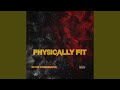 Physically Fit (feat. prod.chacha)